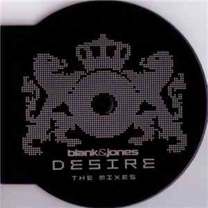 Blank & Jones - Desire (The Mixes)