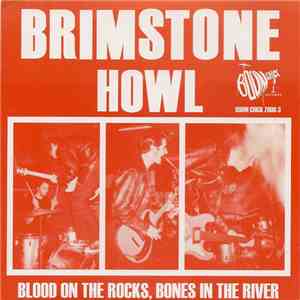 Brimstone Howl - Blood On The Rocks, Bones In The River