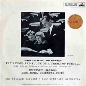 Britten, Gustav Holst, BBC Symphony Orchestra, Sir Malcolm Sargent - Variations And Fugue On A Theme Of Purcell, Op. 34 / 