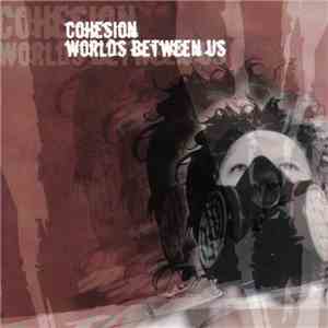 Cohesion / Worlds Between Us - Untitled