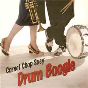 Cornet Chop Suey - Drum Boogie