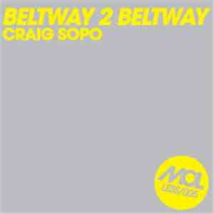 Craig Sopo - Beltway 2 Beltway