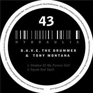 D.A.V.E. The Drummer & Tony Montana  - Hydraulix 43