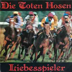 Die Toten Hosen - Liebesspieler