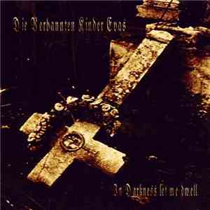 Die Verbannten Kinder Evas - In Darkness Let Me Dwell