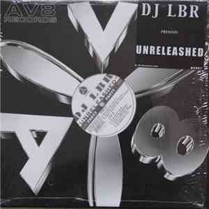 DJ LBR - Unreleashed
