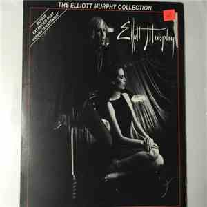 Elliott Murphy - The Elliott Murphy Collection