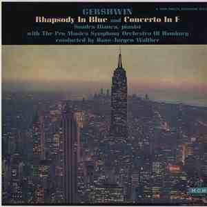 Gershwin - Rhapsody In Blue And Concerto In F