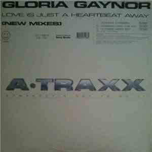 Gloria Gaynor - Love Is Just A Heartbeat Away (New Mixes)