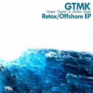 GTMK - Retox / Offshore EP