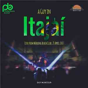 Guy Mantzur - A Guy In Itajai