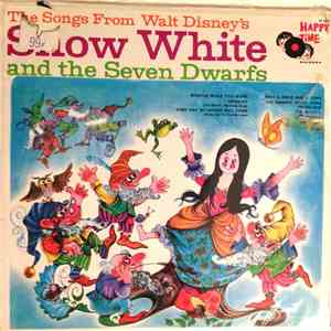 Happy Time Chorus & Orchestra - The Songs From Walt Disney's Snow White and ...
