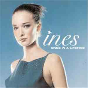 Ines - Once In A Lifetime