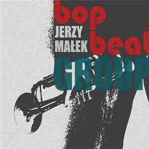 Jerzy Małek Group - Bop Beat
