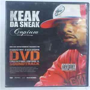 Keak Da Sneak - Copium: The DVD