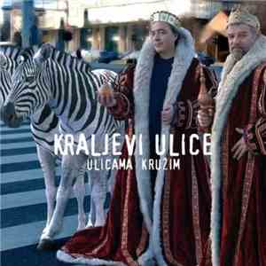 Kraljevi Ulice - Ulicama Kružim