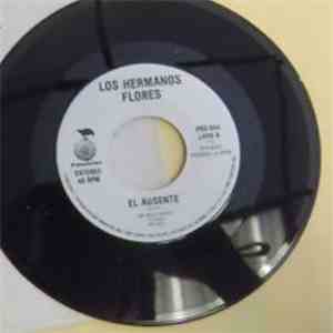 Los Hermanos Flores - El Ausente/La Enfermera