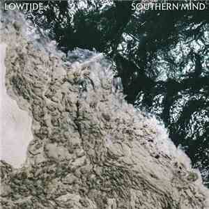 Lowtide  - Southern Mind