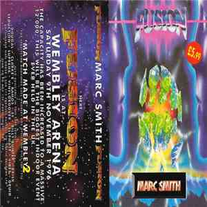 Marc Smith - Fusion - Match Made At Wembley