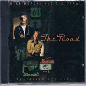 Mike Morgan And The Crawl - The Road