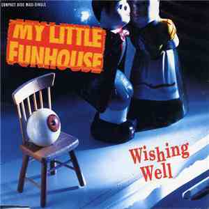 My Little Funhouse - Wishing Well