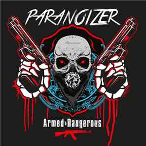 Paranoizer - Armed And Dangerous