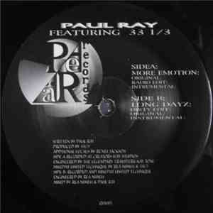 Paul Ray Featuring 33 1/3 - More Emotion / Long Dayz