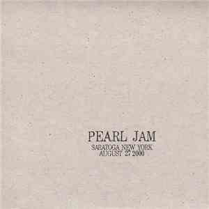 Pearl Jam - Saratoga, New York - August 27, 2000