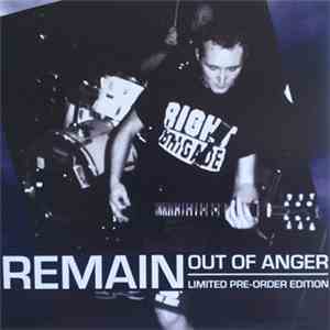 Remain  - Out Of Anger