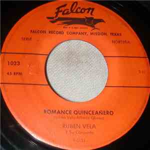 Ruben Vela Y Su Conjunto - Romance Quinceañero / Mi Dolores