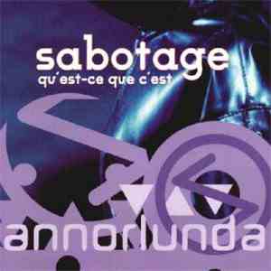 Sabotage Qu´Est-Ce Que C´Est - Annorlunda