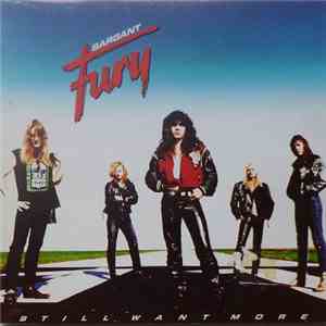 Sargant Fury - Still Want More