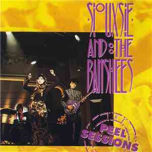 Siouxsie And The Banshees - The Peel Sessions