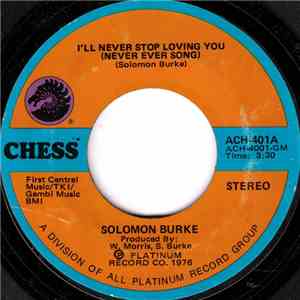 Solomon Burke - I'll Never Stop Loving You (Never Ever Song)