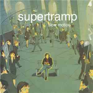 Supertramp - Slow Motion