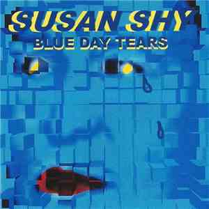 Susan Shy - Blue Day Tears