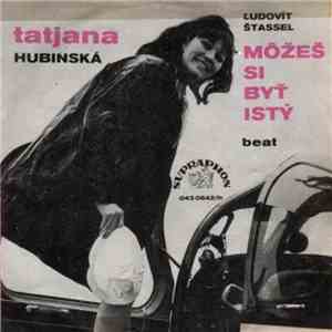 Tatjana Hubinská - Si Môj Kráľ / Môžeš Si Byť Istý