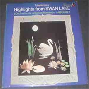 Tchaikovsky - Ansermet, L'Orchestre De La Suisse Romande - Highlights From  ...