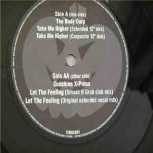 The Body Corp / Sunshine X-Press - Take Me Higher / Let The Feeling
