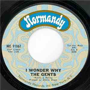 The Gents  - I Wonder Why