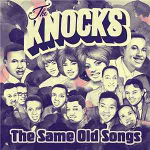 The Knocks - The Same Old Songs