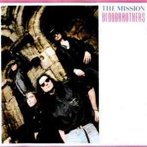The Mission - Bloodbrothers