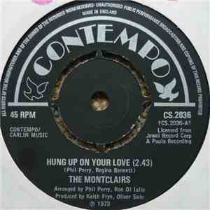The Montclairs - Hung Up On Your Love / I Need You More Than Ever