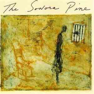 The Sonora Pine - The Sonora Pine