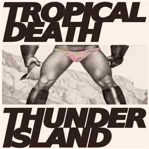 Tropical Death - Thunder Island