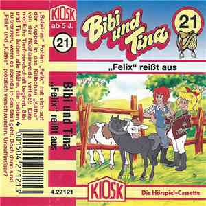 Ulf Tiehm - Bibi Und Tina 21 - „Felix“ Reißt Aus