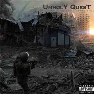 Unholy Quest - When The Earth Stood Still
