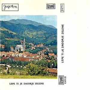 Various - Lepe Ti Je Zagorje Zelene
