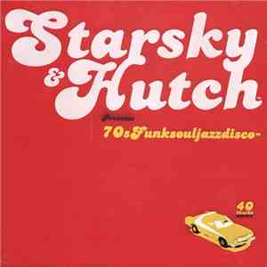 Various - Starsky & Hutch Presents 70sFunksouljazzdisco™