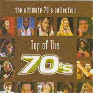 Various - The Ultimate 70's Collection - Top Of The 70's